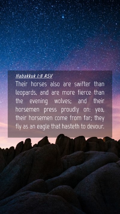 Picture 04 - Habakkuk 1:8 ASV Mobile Phone Wallpaper - Their horses also are swifter than leopards, and - Mobile Bible Verse Wallpaper