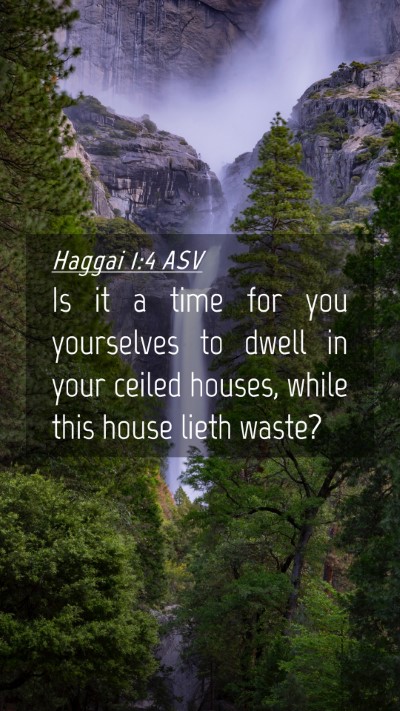 Picture 04 - Haggai 1:4 ASV Mobile Phone Wallpaper - Is it a time for you yourselves to dwell in your - Mobile Bible Verse Wallpaper