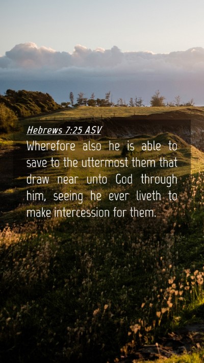 Picture 04 - Hebrews 7:25 ASV Mobile Phone Wallpaper - Wherefore also he is able to save to the - Mobile Bible Verse Wallpaper