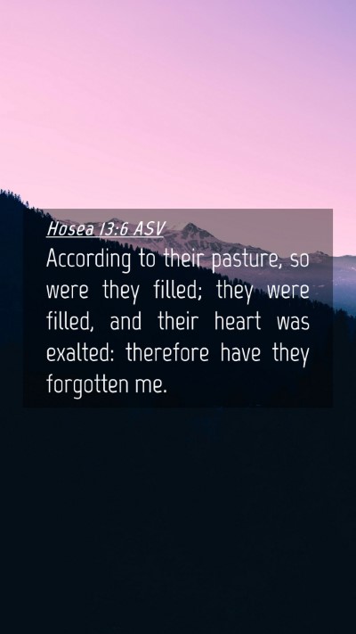 Picture 04 - Hosea 13:6 ASV Mobile Phone Wallpaper - According to their pasture, so were they filled; - Mobile Bible Verse Wallpaper