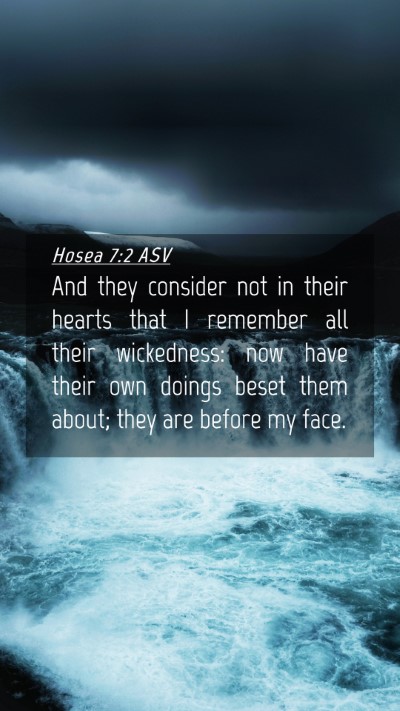 Picture 04 - Hosea 7:2 ASV Mobile Phone Wallpaper - And they consider not in their hearts that I - Mobile Bible Verse Wallpaper
