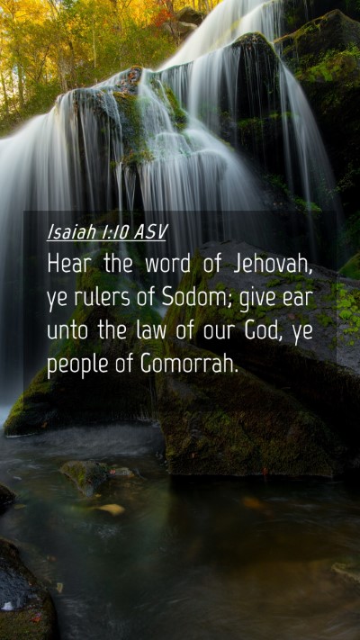 Picture 04 - Isaiah 1:10 ASV Mobile Phone Wallpaper - Hear the word of Jehovah, ye rulers of Sodom; - Mobile Bible Verse Wallpaper