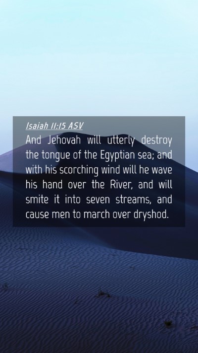 Picture 04 - Isaiah 11:15 ASV Mobile Phone Wallpaper - And Jehovah will utterly destroy the tongue of - Mobile Bible Verse Wallpaper