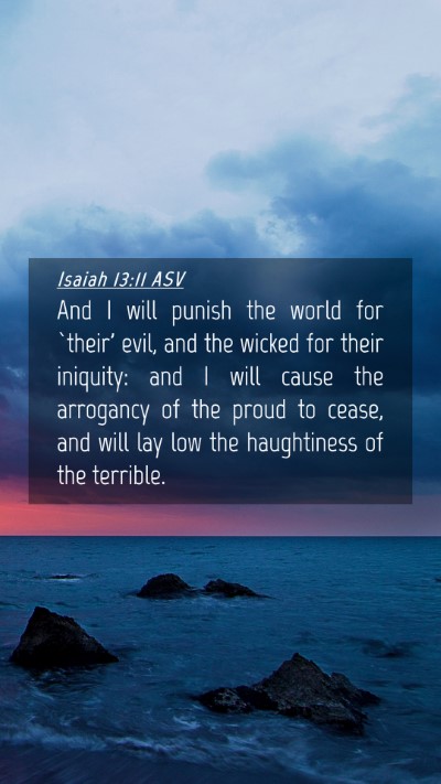 Picture 04 - Isaiah 13:11 ASV Mobile Phone Wallpaper - And I will punish the world for `their' evil, and - Mobile Bible Verse Wallpaper