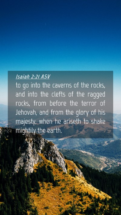 Picture 04 - Isaiah 2:21 ASV Mobile Phone Wallpaper - to go into the caverns of the rocks, and into the - Mobile Bible Verse Wallpaper