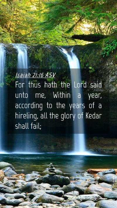 Picture 04 - Isaiah 21:16 ASV Mobile Phone Wallpaper - For thus hath the Lord said unto me, Within a - Mobile Bible Verse Wallpaper
