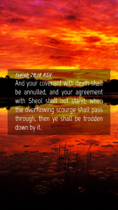 Picture 04 - Isaiah 28:18 ASV Mobile Phone Wallpaper - And your covenant with death shall be annulled, - Mobile Bible Verse Wallpaper