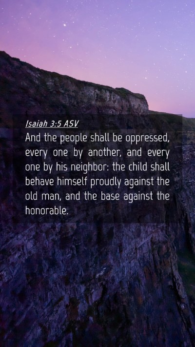 Picture 04 - Isaiah 3:5 ASV Mobile Phone Wallpaper - And the people shall be oppressed, every one by - Mobile Bible Verse Wallpaper