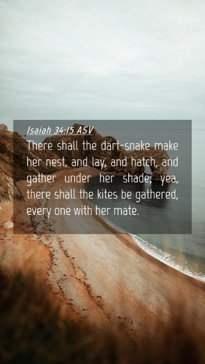 Picture 04 - Isaiah 34:15 ASV Mobile Phone Wallpaper - There shall the dart-snake make her nest, and - Mobile Bible Verse Wallpaper