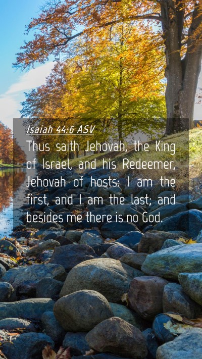 Picture 04 - Isaiah 44:6 ASV Mobile Phone Wallpaper - Thus saith Jehovah, the King of Israel, and his - Mobile Bible Verse Wallpaper