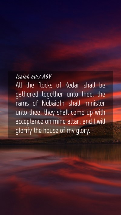 Picture 04 - Isaiah 60:7 ASV Mobile Phone Wallpaper - All the flocks of Kedar shall be gathered - Mobile Bible Verse Wallpaper