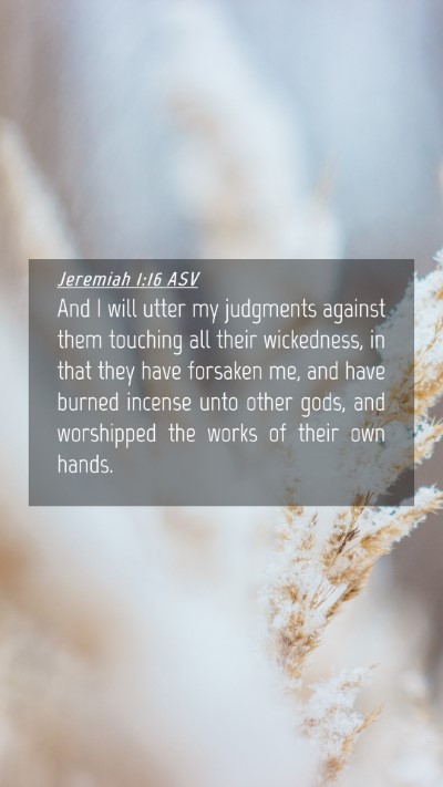 Picture 04 - Jeremiah 1:16 ASV Mobile Phone Wallpaper - And I will utter my judgments against them - Mobile Bible Verse Wallpaper