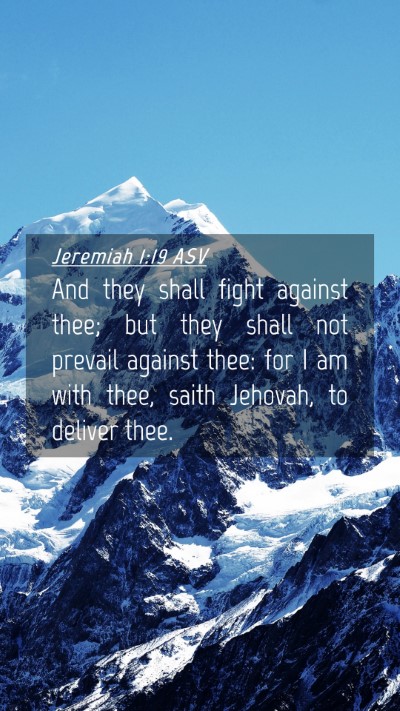 Picture 04 - Jeremiah 1:19 ASV Mobile Phone Wallpaper - And they shall fight against thee; but they shall - Mobile Bible Verse Wallpaper