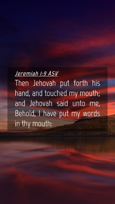 Picture 04 - Jeremiah 1:9 ASV Mobile Phone Wallpaper - Then Jehovah put forth his hand, and touched my - Mobile Bible Verse Wallpaper