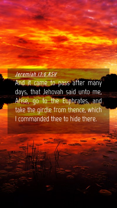 Picture 04 - Jeremiah 13:6 ASV Mobile Phone Wallpaper - And it came to pass after many days, that Jehovah - Mobile Bible Verse Wallpaper