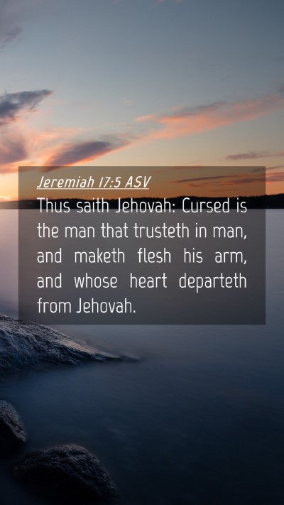 Picture 04 - Jeremiah 17:5 ASV Mobile Phone Wallpaper - Thus saith Jehovah: Cursed is the man that - Mobile Bible Verse Wallpaper
