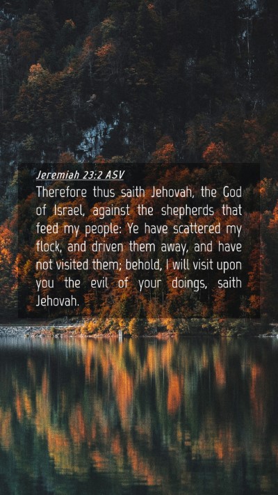 Picture 04 - Jeremiah 23:2 ASV Mobile Phone Wallpaper - Therefore thus saith Jehovah, the God of Israel, - Mobile Bible Verse Wallpaper