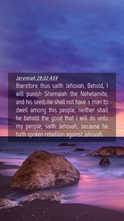 Picture 04 - Jeremiah 29:32 ASV Mobile Phone Wallpaper - therefore thus saith Jehovah, Behold, I will - Mobile Bible Verse Wallpaper