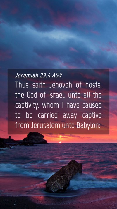 Picture 04 - Jeremiah 29:4 ASV Mobile Phone Wallpaper - Thus saith Jehovah of hosts, the God of Israel, - Mobile Bible Verse Wallpaper