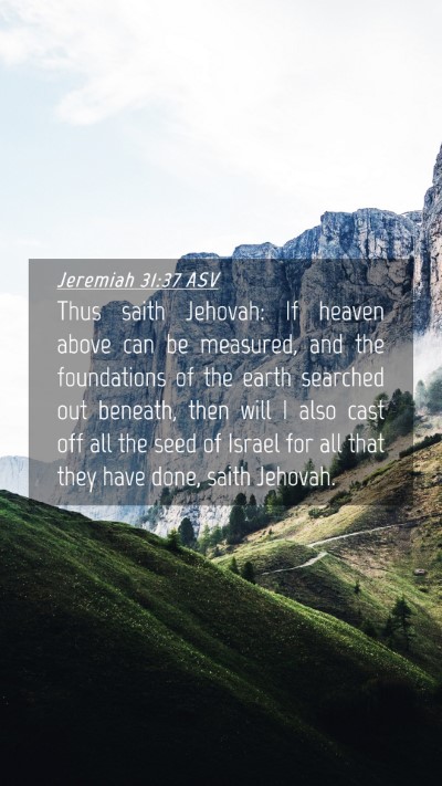 Picture 04 - Jeremiah 31:37 ASV Mobile Phone Wallpaper - Thus saith Jehovah: If heaven above can be - Mobile Bible Verse Wallpaper