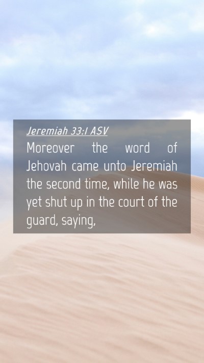 Picture 04 - Jeremiah 33:1 ASV Mobile Phone Wallpaper - Moreover the word of Jehovah came unto Jeremiah - Mobile Bible Verse Wallpaper