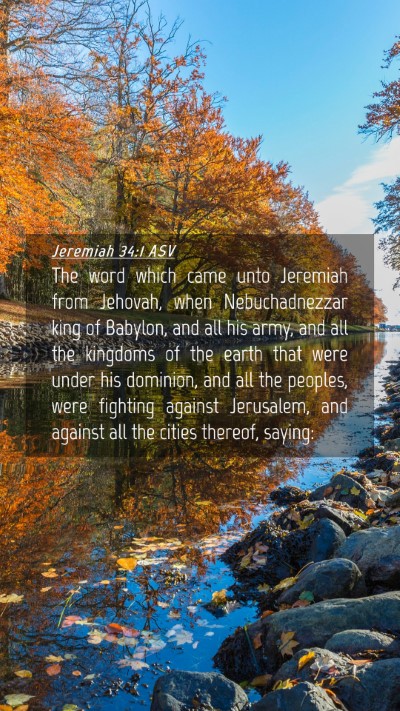 Picture 04 - Jeremiah 34:1 ASV Mobile Phone Wallpaper - The word which came unto Jeremiah from Jehovah, - Mobile Bible Verse Wallpaper