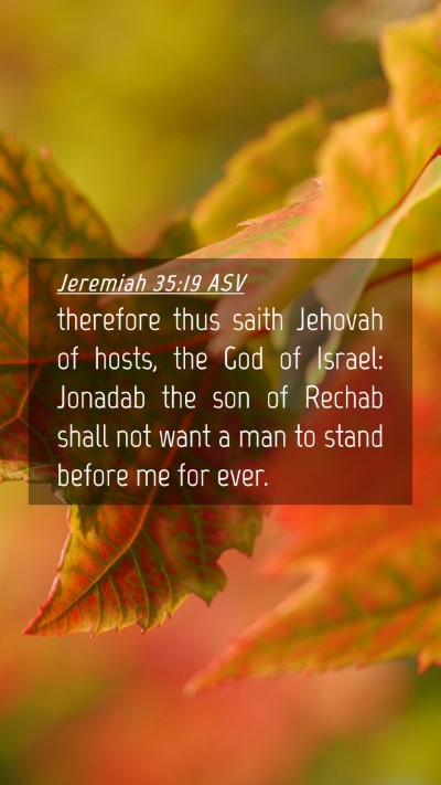 Picture 04 - Jeremiah 35:19 ASV Mobile Phone Wallpaper - therefore thus saith Jehovah of hosts, the God of - Mobile Bible Verse Wallpaper
