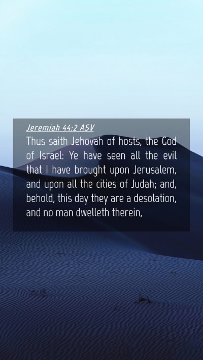 Picture 04 - Jeremiah 44:2 ASV Mobile Phone Wallpaper - Thus saith Jehovah of hosts, the God of Israel: - Mobile Bible Verse Wallpaper