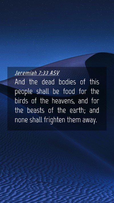 Picture 04 - Jeremiah 7:33 ASV Mobile Phone Wallpaper - And the dead bodies of this people shall be food - Mobile Bible Verse Wallpaper