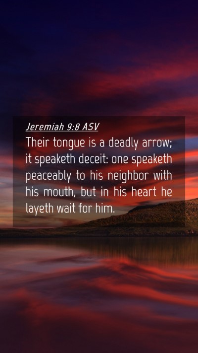 Picture 04 - Jeremiah 9:8 ASV Mobile Phone Wallpaper - Their tongue is a deadly arrow; it speaketh - Mobile Bible Verse Wallpaper