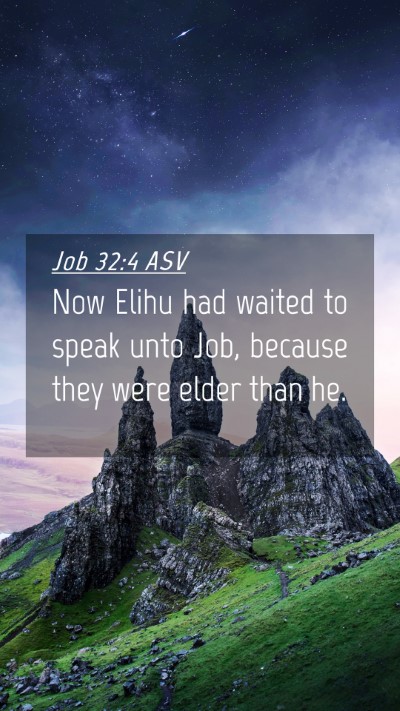 Picture 04 - Job 32:4 ASV Mobile Phone Wallpaper - Now Elihu had waited to speak unto Job, because - Mobile Bible Verse Wallpaper
