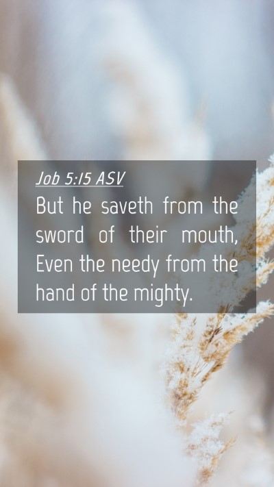 Picture 04 - Job 5:15 ASV Mobile Phone Wallpaper - But he saveth from the sword of their mouth, Even - Mobile Bible Verse Wallpaper