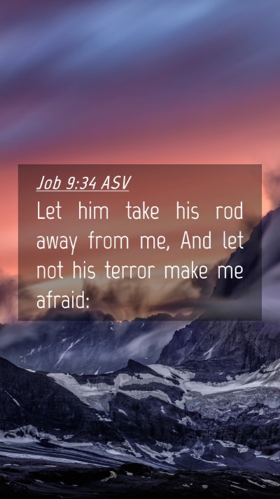 Picture 04 - Job 9:34 ASV Mobile Phone Wallpaper - Let him take his rod away from me, And let not - Mobile Bible Verse Wallpaper