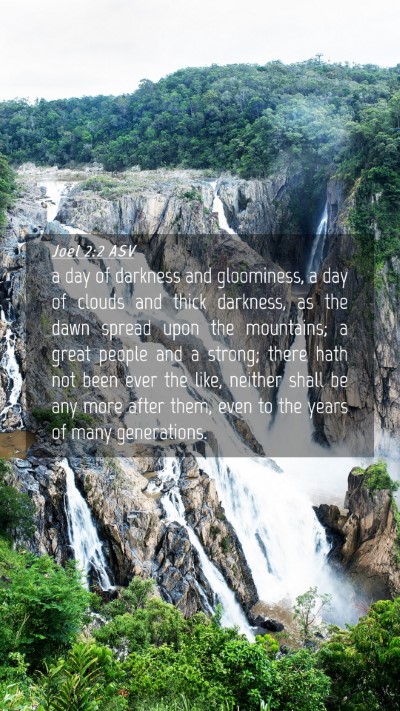 Picture 04 - Joel 2:2 ASV Mobile Phone Wallpaper - a day of darkness and gloominess, a day of clouds - Mobile Bible Verse Wallpaper