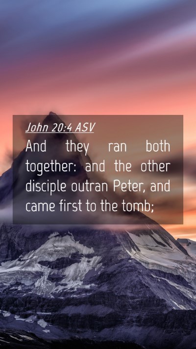 Picture 04 - John 20:4 ASV Mobile Phone Wallpaper - And they ran both together: and the other - Mobile Bible Verse Wallpaper