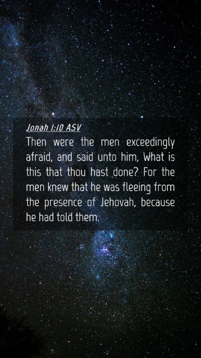 Picture 04 - Jonah 1:10 ASV Mobile Phone Wallpaper - Then were the men exceedingly afraid, and said - Mobile Bible Verse Wallpaper