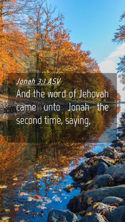 Picture 04 - Jonah 3:1 ASV Mobile Phone Wallpaper - And the word of Jehovah came unto Jonah the - Mobile Bible Verse Wallpaper