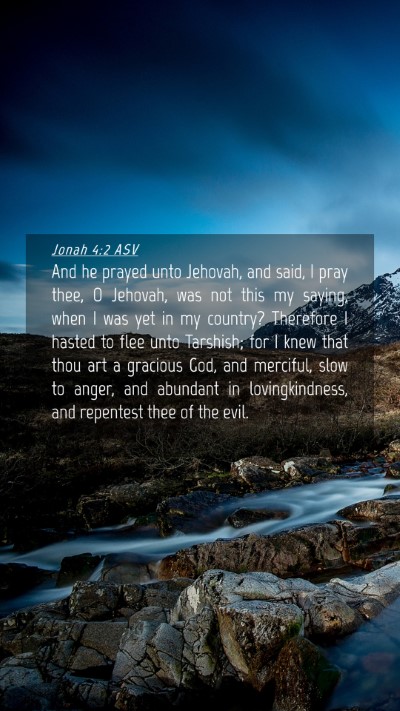 Picture 04 - Jonah 4:2 ASV Mobile Phone Wallpaper - And he prayed unto Jehovah, and said, I pray - Mobile Bible Verse Wallpaper