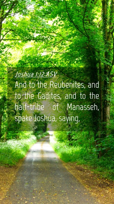 Picture 04 - Joshua 1:12 ASV Mobile Phone Wallpaper - And to the Reubenites, and to the Gadites, and to - Mobile Bible Verse Wallpaper