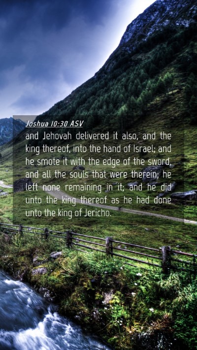 Picture 04 - Joshua 10:30 ASV Mobile Phone Wallpaper - and Jehovah delivered it also, and the king - Mobile Bible Verse Wallpaper