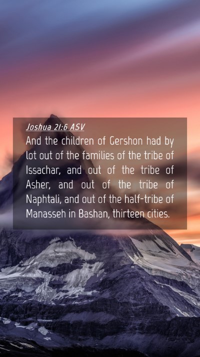 Picture 04 - Joshua 21:6 ASV Mobile Phone Wallpaper - And the children of Gershon had by lot out of the - Mobile Bible Verse Wallpaper