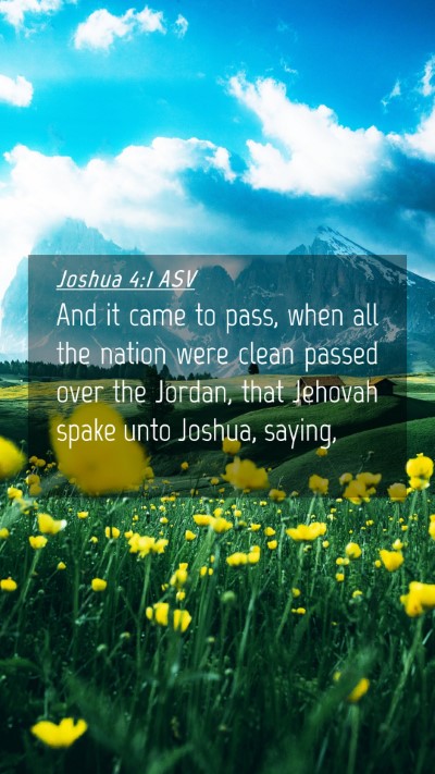 Picture 04 - Joshua 4:1 ASV Mobile Phone Wallpaper - And it came to pass, when all the nation were - Mobile Bible Verse Wallpaper