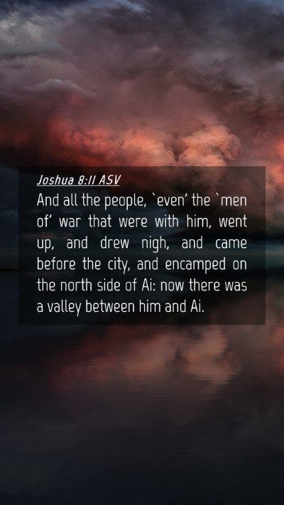 Picture 04 - Joshua 8:11 ASV Mobile Phone Wallpaper - And all the people, `even' the `men of' war that - Mobile Bible Verse Wallpaper