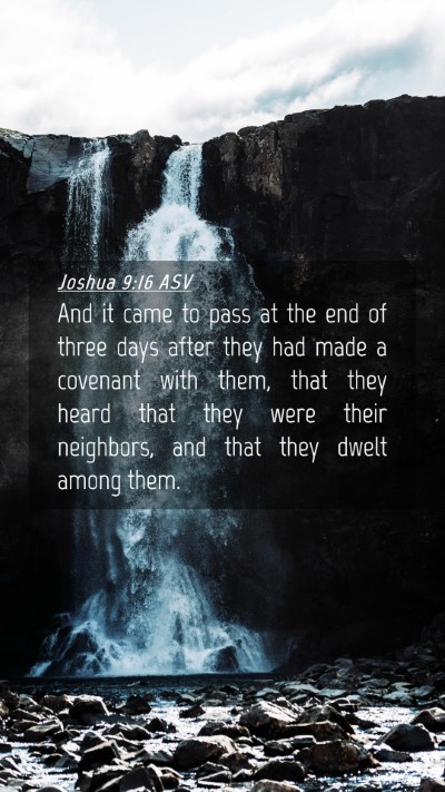 Picture 04 - Joshua 9:16 ASV Mobile Phone Wallpaper - And it came to pass at the end of three days - Mobile Bible Verse Wallpaper