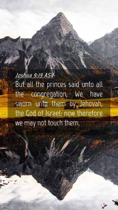 Picture 04 - Joshua 9:19 ASV Mobile Phone Wallpaper - But all the princes said unto all the - Mobile Bible Verse Wallpaper