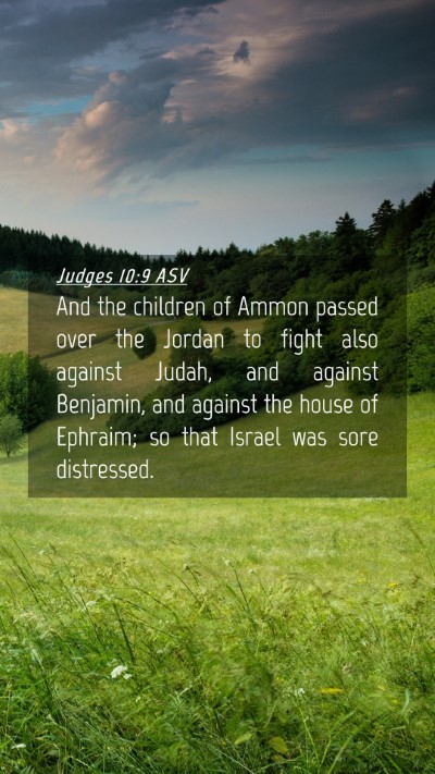 Picture 04 - Judges 10:9 ASV Mobile Phone Wallpaper - And the children of Ammon passed over the Jordan - Mobile Bible Verse Wallpaper