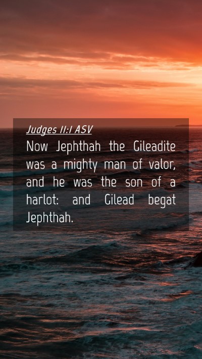 Picture 04 - Judges 11:1 ASV Mobile Phone Wallpaper - Now Jephthah the Gileadite was a mighty man of - Mobile Bible Verse Wallpaper