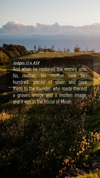 Picture 04 - Judges 17:4 ASV Mobile Phone Wallpaper - And when he restored the money unto his mother, - Mobile Bible Verse Wallpaper