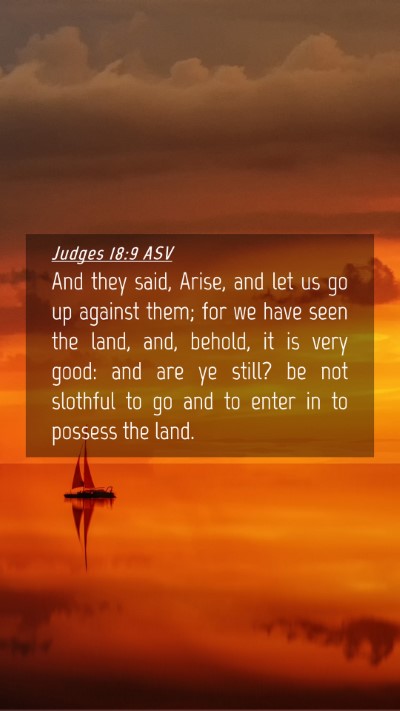 Picture 04 - Judges 18:9 ASV Mobile Phone Wallpaper - And they said, Arise, and let us go up against - Mobile Bible Verse Wallpaper