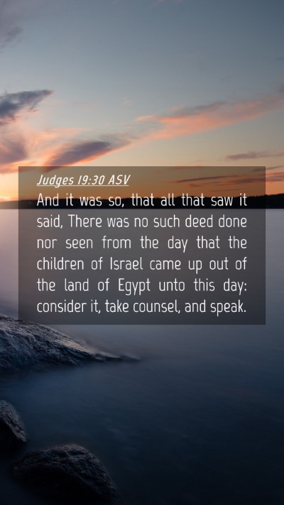 Picture 04 - Judges 19:30 ASV Mobile Phone Wallpaper - And it was so, that all that saw it said, There - Mobile Bible Verse Wallpaper